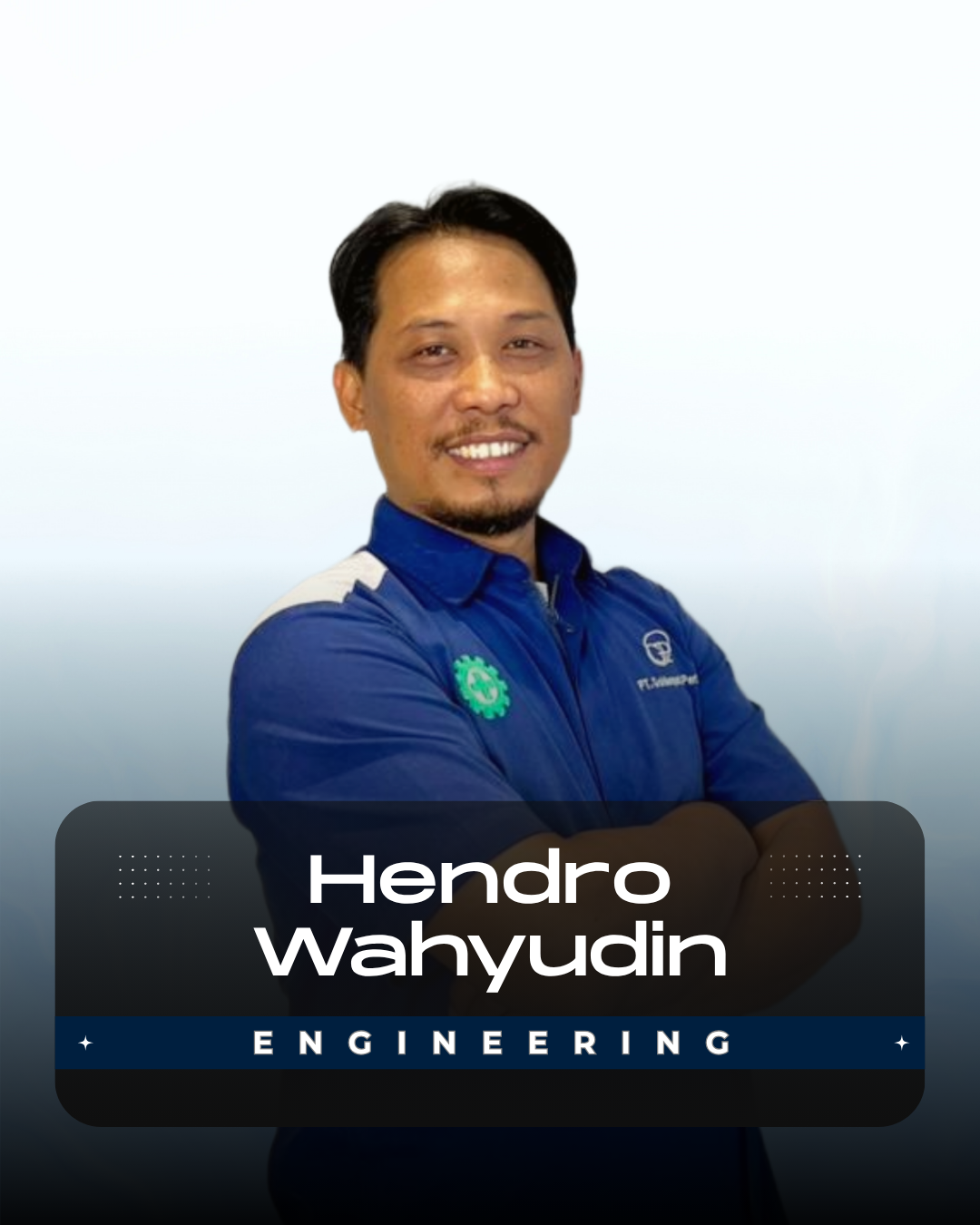 Pak Hendro - Head Engineering Pak Hendro - Head Engineering